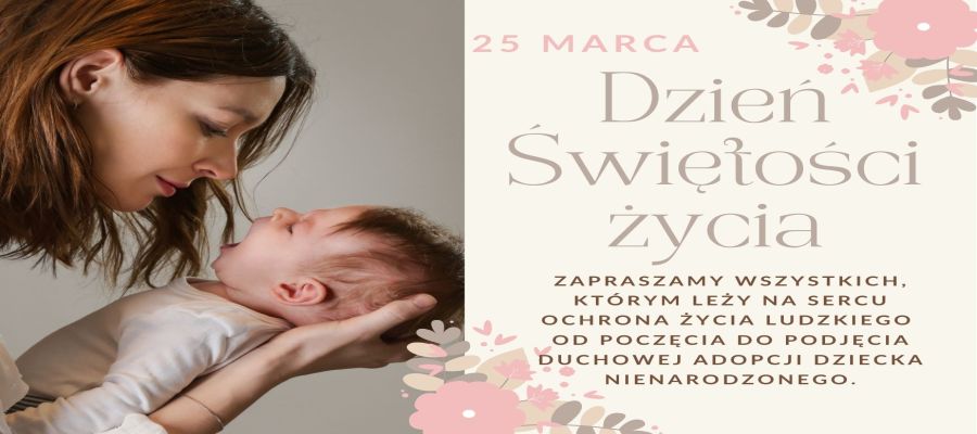 DZIEŃ ŚWIETOŚCI ŻYCIA