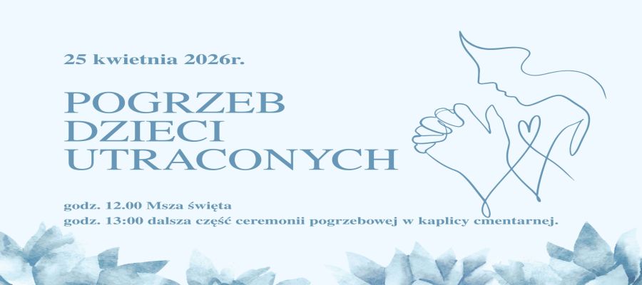 POGRZEB DZIECI UTRACONYCH
