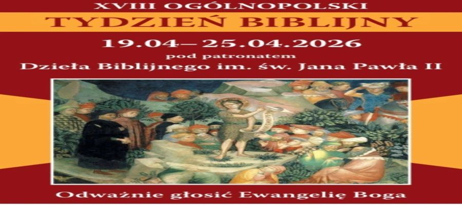 XVIII OGÓLNOPOLSKI TYDZIEŃ BIBLIJNY
