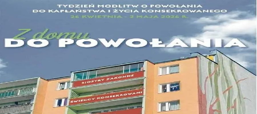 TYDZIEŃ MODLITW O POWOŁANIA