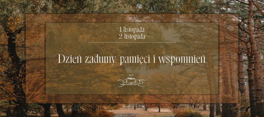 UROCZYSTOŚĆ WSZYSTKICH ŚWIĘTYCH I DZIEŃ ZADUSZNY